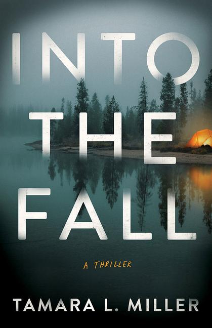 Knjiga Into the Fall Tamara L. Miller