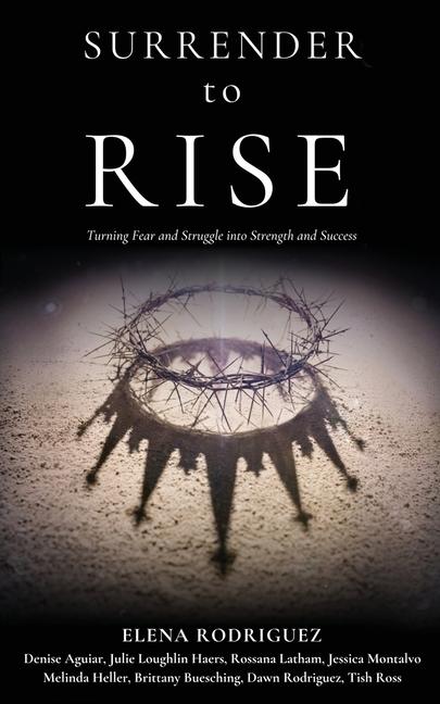 Knjiga SURRENDER to RISE Elena Rodriguez