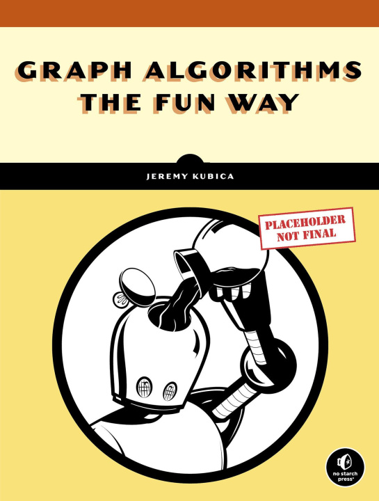 Книга Graph Algorithms the Fun Way 