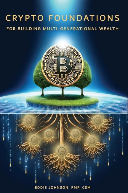 Knjiga Crypto Foundations Eddie Johnson PMP