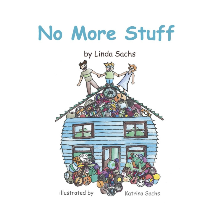 Knjiga No More Stuff Linda Sachs