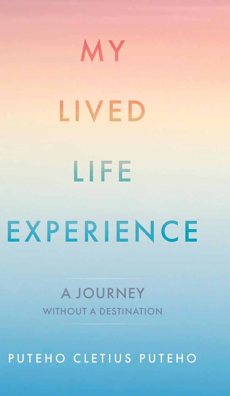 Carte My Lived Life Experience Puteho Cletius Puteho