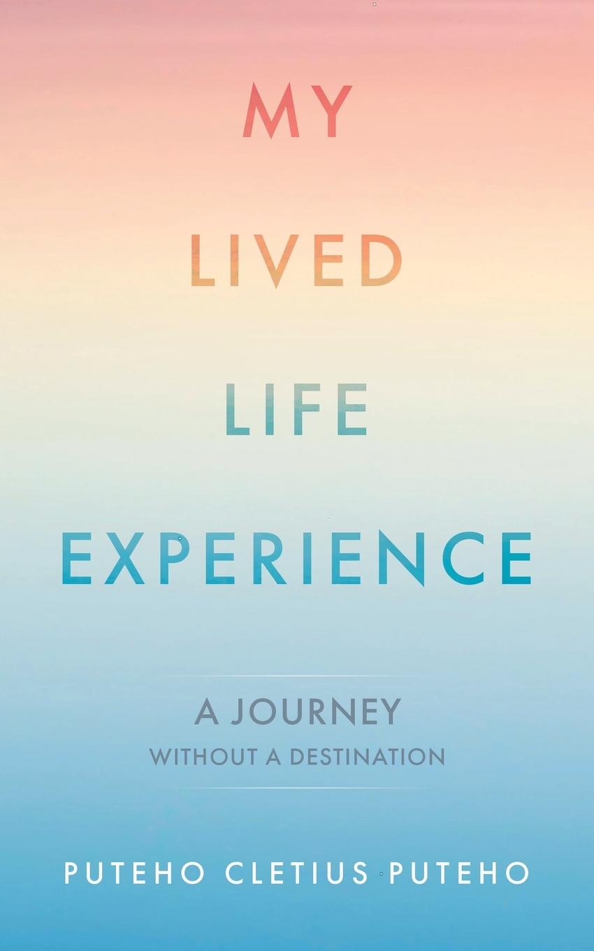 Carte My Lived Life Experience Puteho Cletius Puteho