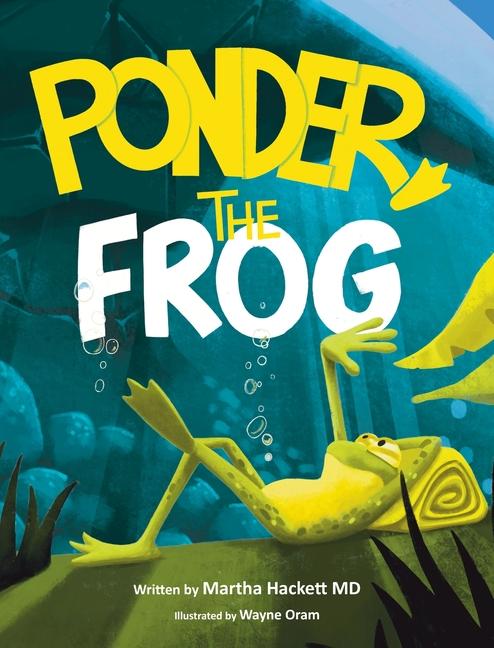 Knjiga Ponder, the frog Wayne Oram Oram