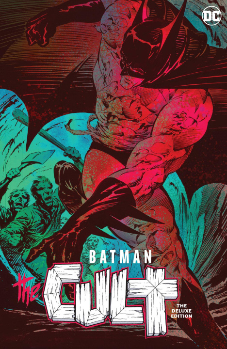 Kniha Batman: The Cult Deluxe Edition Bernie Wrightson