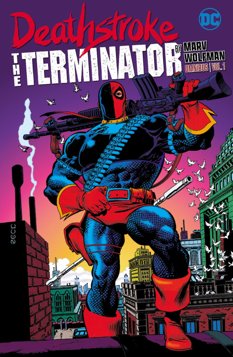 Kniha Deathstroke: The Terminator by Marv Wolfman Omnibus Vol. 1 Steve Erwin