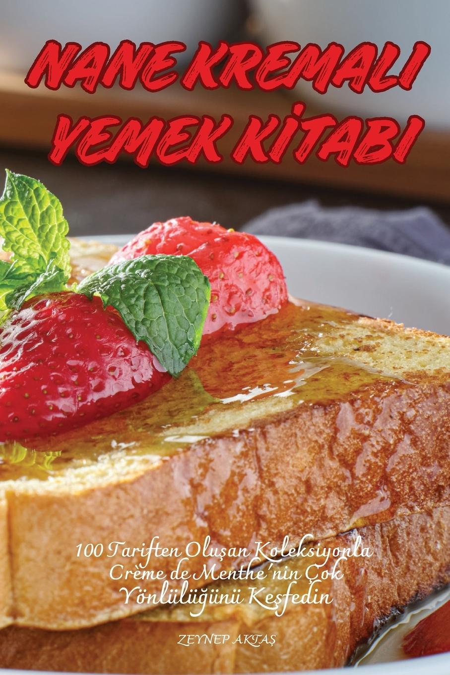 Carte NANE KREMALI YEMEK K?TABI ZEYNEP AKTAŞ