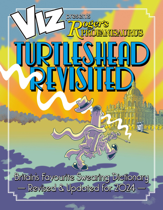 Kniha Viz 45th Anniversary. Roger's Profanisaurus: Turtlehead Revisited 