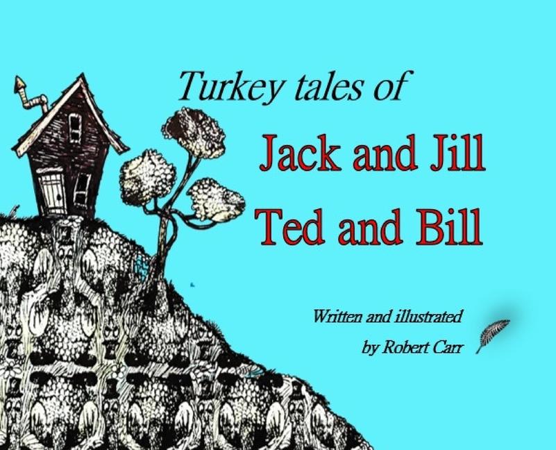 Kniha Turkey Tales of Jack and Jill and Ted and Bill Soriano