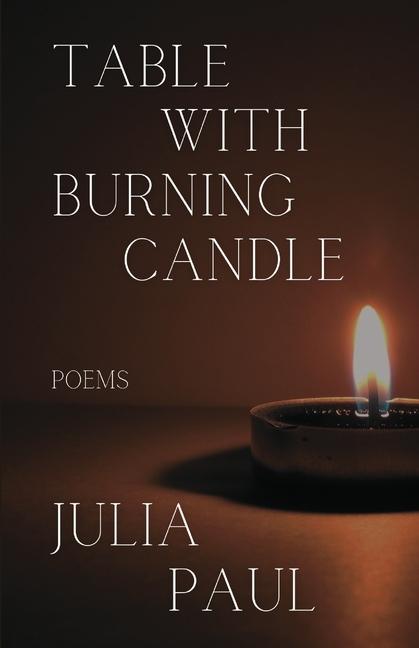 Knjiga Table with Burning Candle Julia Paul