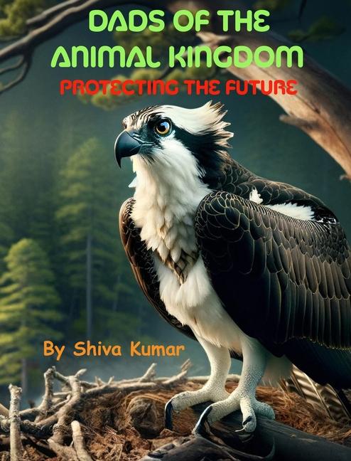 Knjiga Dads of the Animal Kingdom Yashwanth Ratnam