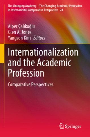 Knjiga Internationalization and the Academic Profession Yangson Kim