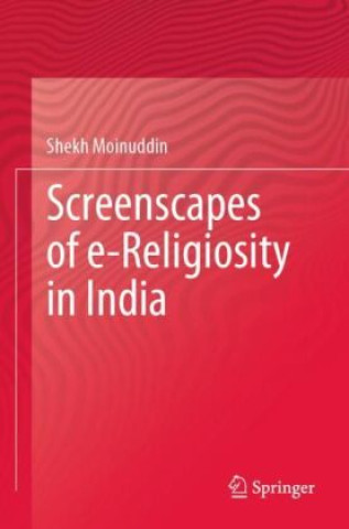 Kniha Screenscapes of e-Religiosity in India 