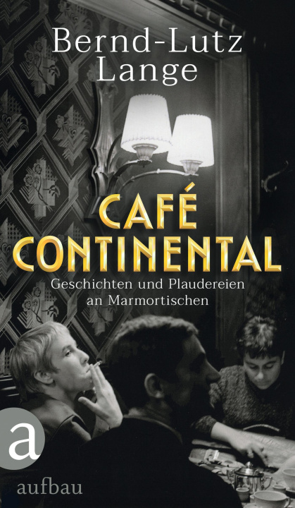 Knjiga Café Continental Bernd-Lutz Lange