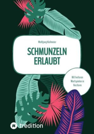 Buch Schmunzeln erlaubt Wolfgang Kollmeier