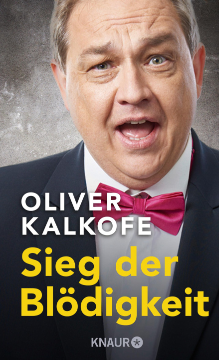 Book Sieg der Blödigkeit Oliver Kalkofe