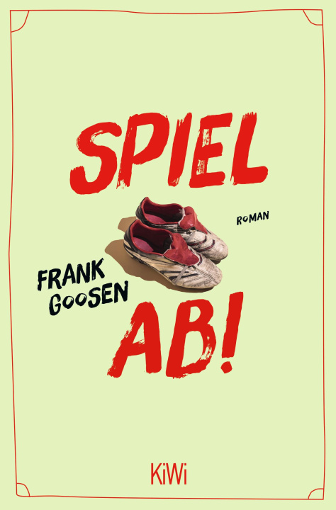 Libro Spiel ab! Frank Goosen