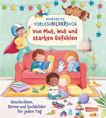 Kniha Mein erstes Vorlese-Bilder-Buch: Von Mut, Wut und starken Gefühlen Anna Wagenhoff