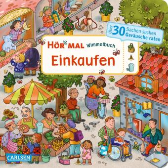 Kniha Hör mal (Soundbuch): Wimmelbuch: Einkaufen Isabelle Metzen