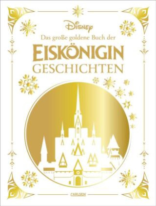 Book Disney: Das große goldene Buch der Eiskönigin-Geschichten Constanze Steindamm