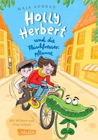 Kniha Holly, Herbert und die Fleischfresserpflanze Tine Schulz