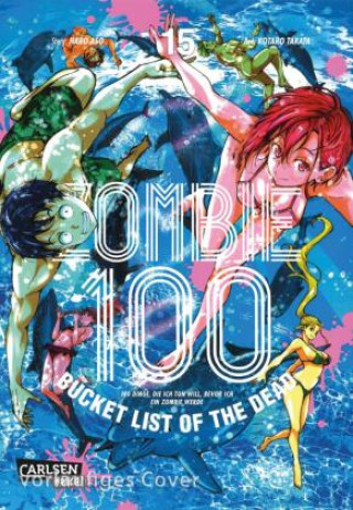 Buch Zombie 100 - Bucket List of the Dead 15 Haro Aso