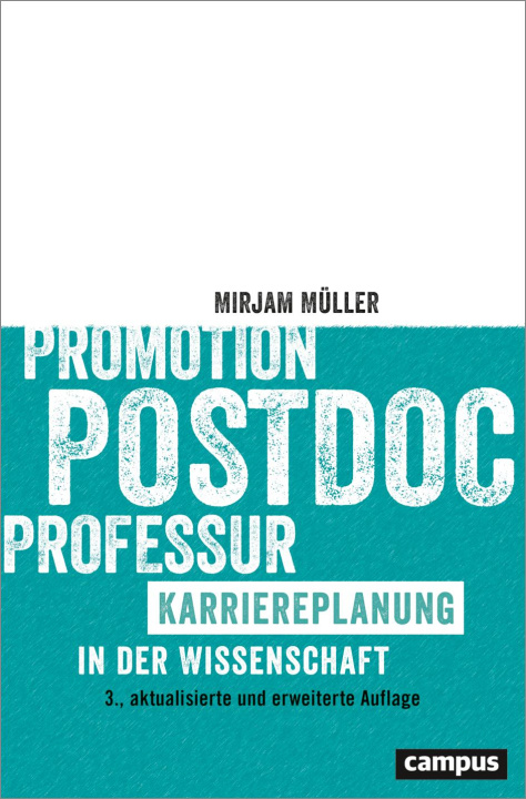 Книга Promotion - Postdoc - Professur Mirjam Müller