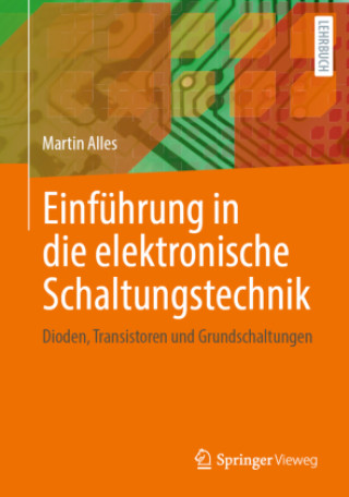 Książka Einführung in die elektronische Schaltungstechnik: Grundlagen und Bauelemente 