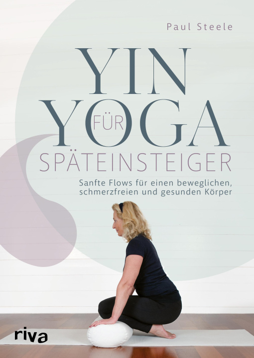 Kniha Yin Yoga für Späteinsteiger Kristina Flemm