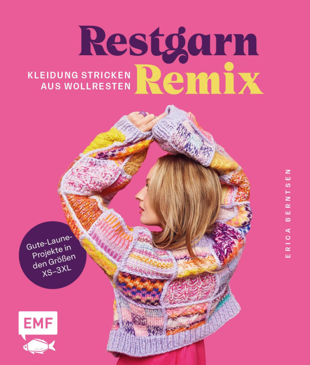 Kniha Restgarn-Remix - Kleidung stricken aus Wollresten Daniela Stilzebach