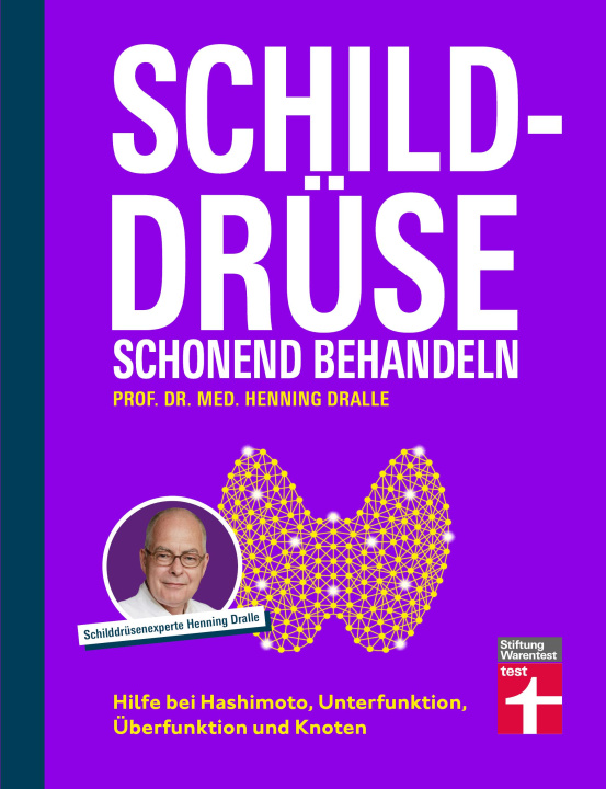 Knjiga Schilddrüse schonend behandeln Prof. Dr. med. Henning Dralle