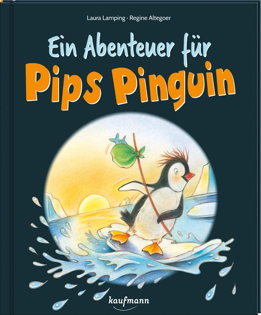 Kniha Ein Abenteuer für Pips Pinguin Regine Altegoer