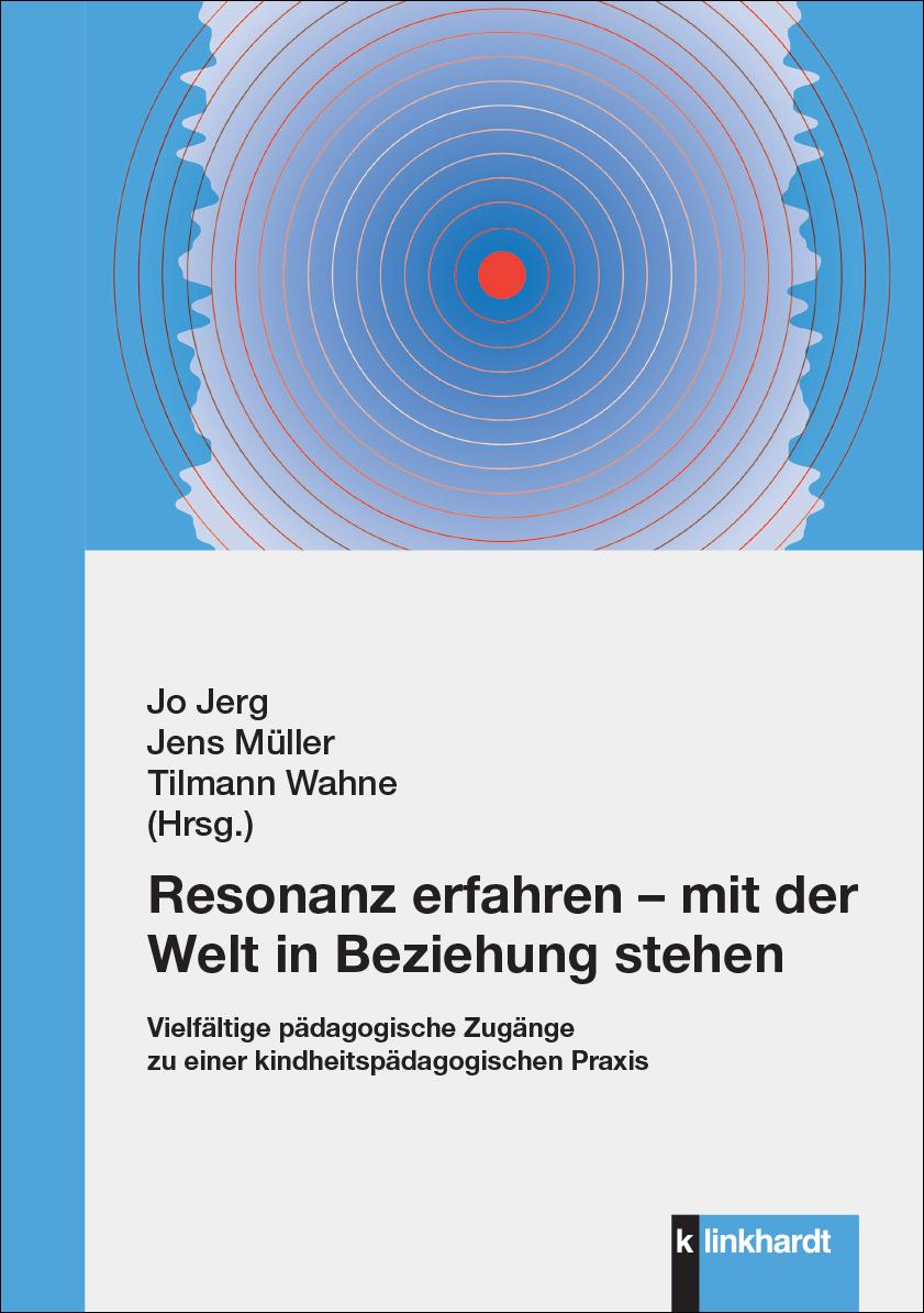 Książka Resonanz erfahren - mit der Welt in Beziehung stehen Jens Müller