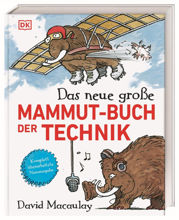 Kniha Das neue große Mammut-Buch der Technik DK Verlag-Kids