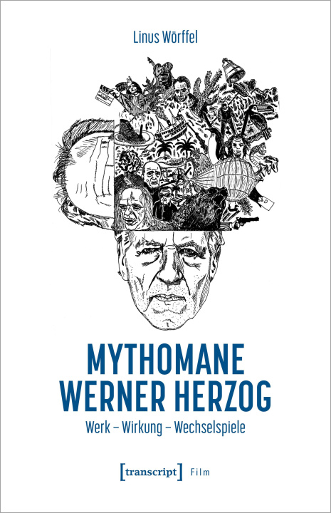 Книга Mythomane Werner Herzog Linus Wörffel