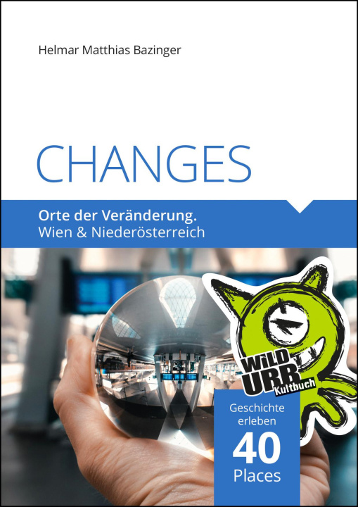 Knjiga CHANGES. Orte der Veränderung Www. Wildurb. At