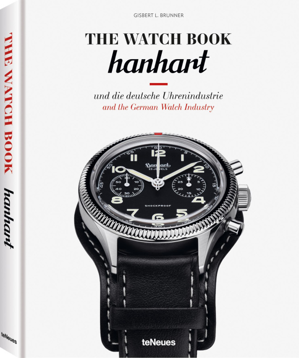 Book The Watch Book: Hanhart und die deutsche Uhrenindustrie / Hanhart and the German Watchmaking Industry 