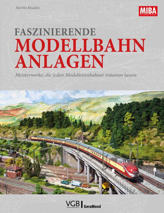 Könyv Faszinierende Modellbahn-Anlagen 