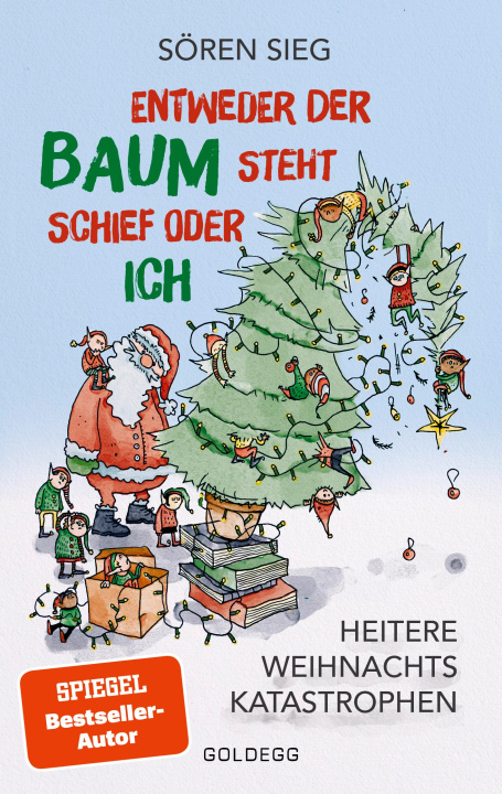 Knjiga Entweder der Baum steht schief oder ich Sören Sieg