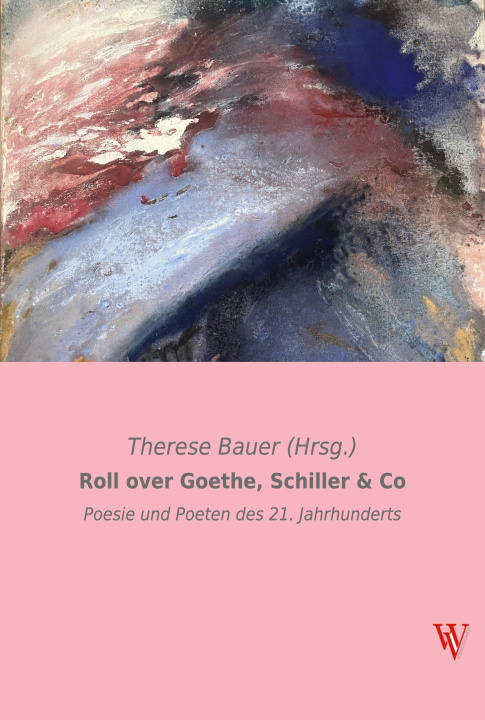 Carte Roll over Goethe, Schiller & Co Therese Bauer (Hrsg.)