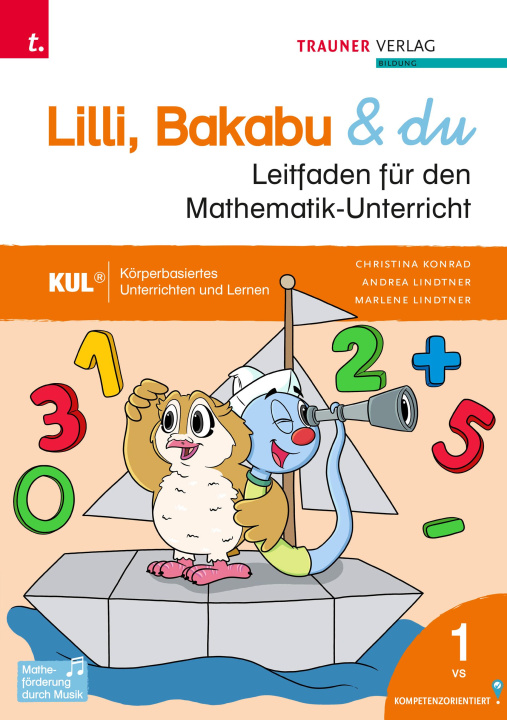 Kniha Lilli, Bakabu & du, Leitfaden für den Mathematik-Unterricht 1 VS Marlene Lindtner