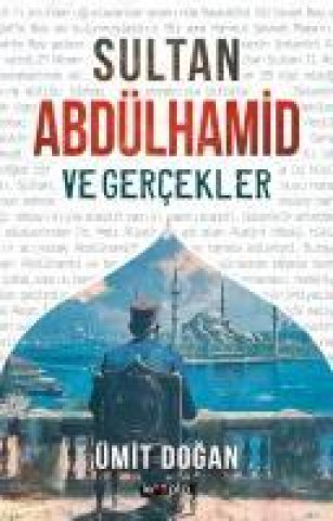 Knjiga Sultan Abdülhamid Ve Gercekler 