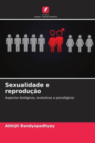 Libro Sexualidade e reproduç?o Abhijit Bandyopadhyay
