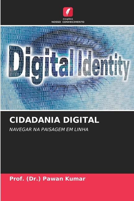 Knjiga CIDADANIA DIGITAL Prof. (Dr.) Pawan Kumar