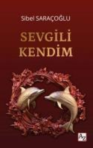 Knjiga Sevgili Kendim 