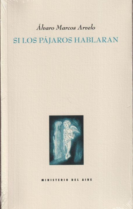 Knjiga Si Los Pájaros Hablaran 