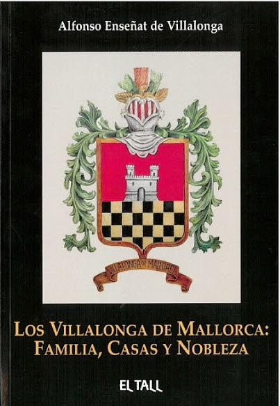 Kniha LOS VILLALONGA DE MALLORCA. FAMILIA, CASAS Y NOBLEZA 