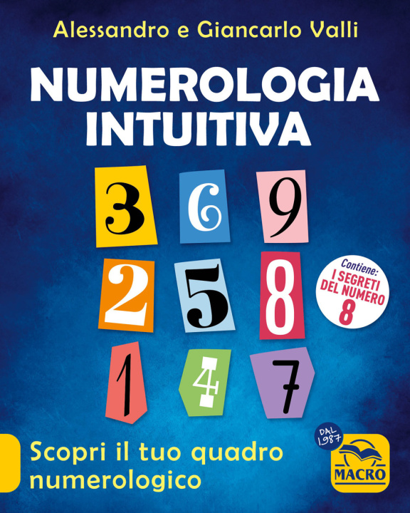Kniha Numerologia intuitiva. Scopri il tuo quadro numerologico Giancarlo Valli
