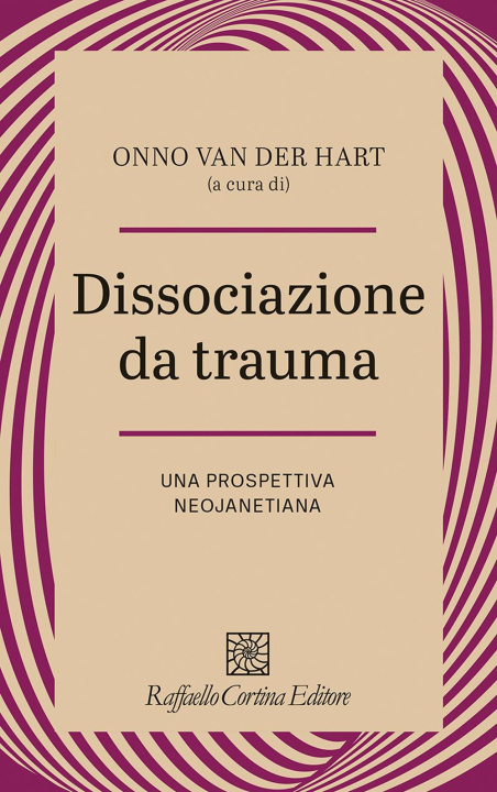 Книга Dissociazione da trauma. Una prospettiva neojanetiana Onno Van der Hart