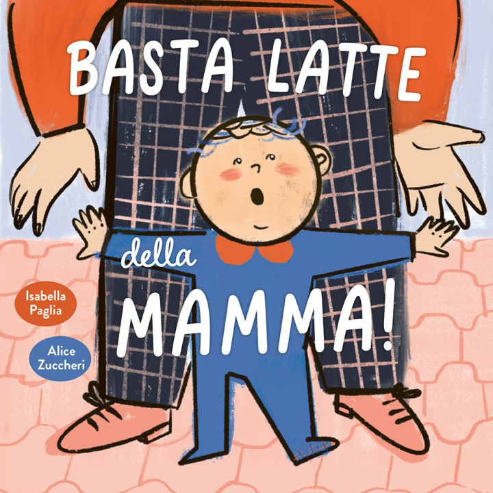 Könyv Basta latte della mamma! Isabella Paglia
